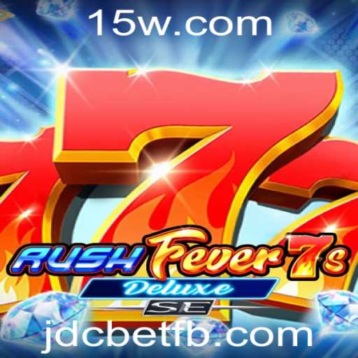 Descubra as Emoções de RushFever7sDeluxeSE: O Novo Sucesso da JDCBet